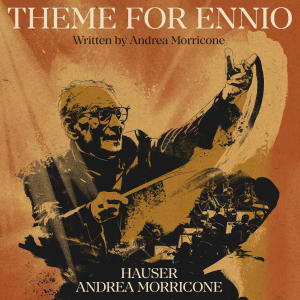 ดาวน์โหลดและฟังเพลง Theme for Ennio พร้อมเนื้อเพลงจาก Hauser