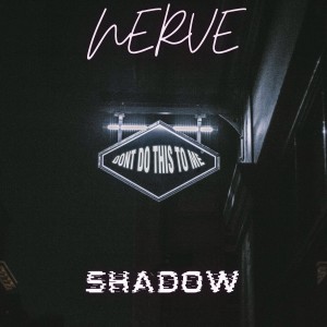 Album Shadow oleh Nerve