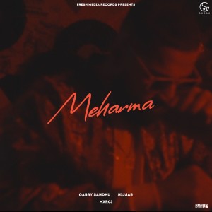 Album Meharma from Garry Sandhu