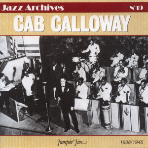收聽Cab Calloway的Jumpin' Jive歌詞歌曲