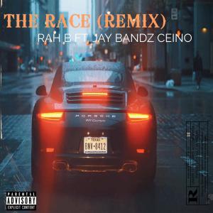The Race (feat. JAY BANDZ CEINO) [REMIX] [Explicit]