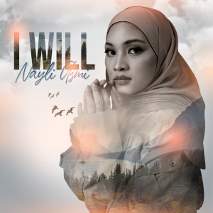 Album I Will from Nayli Azmi