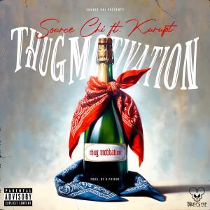 Album THUG MOTIVATION (feat. Kurupt) (Explicit) from Source Chi