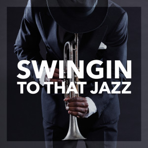 Various Artists的專輯Swingin' To That Jazz