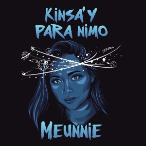 Meunnie的專輯Kinsa'y Para Nimo