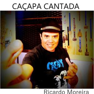 Dengarkan Caçapa Cantada lagu dari Ricardo Moreira dengan lirik