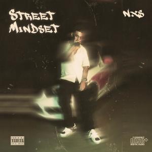 收聽NXS的Street Mindset (feat. M I R Z A) (Explicit)歌詞歌曲