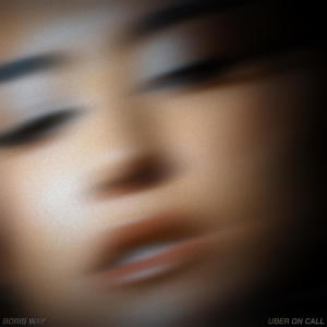 ดาวน์โหลดและฟังเพลง Uber on Call พร้อมเนื้อเพลงจาก Boris Way