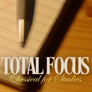 อัลบัม Total Focus: Classical for Studies ศิลปิน Joseph Alenin