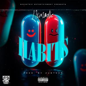 收聽Nomadic的Habits (Explicit)歌詞歌曲
