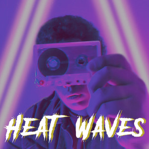 ดาวน์โหลดและฟังเพลง Heat Waves พร้อมเนื้อเพลงจาก Glass Animals