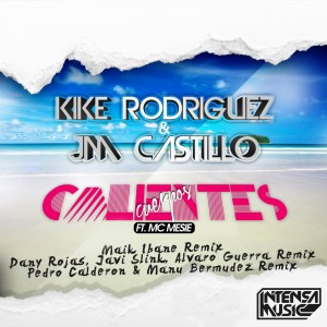 ดาวน์โหลดและฟังเพลง Cuerpos Calientes 2.0 (Manu Bermudez & Pedro Calderón Remix) พร้อมเนื้อเพลงจาก Kike Rodriguez
