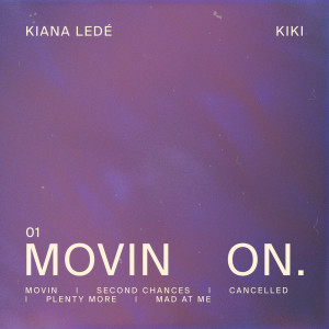 อัลบัม Movin On ศิลปิน Kiana Ledé