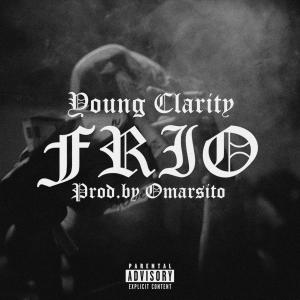 ดาวน์โหลดและฟังเพลง FRÍO (Explicit) พร้อมเนื้อเพลงจาก Young Clarity