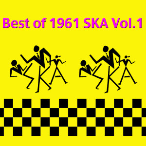 Album The Best of 1961 Ska, Vol. 1 oleh Varios Artists