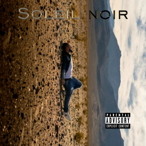 Dengarkan Soleil Noir (Explicit) lagu dari K-lybre dengan lirik