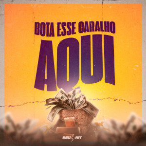 收聽DJ Idk的BOTA ESSE CAR4LHO AQUI (Explicit)歌詞歌曲