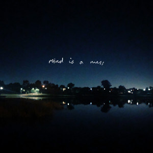 收聽John Reid的Mind is a Mess (Explicit)歌詞歌曲