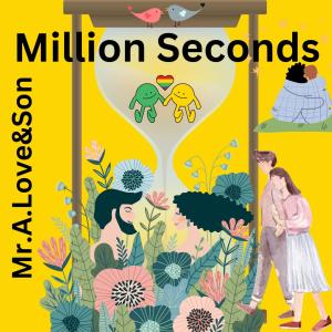 收聽Mr.A.Love的Million Seconds (feat. DopeBoyzMuzic)歌詞歌曲