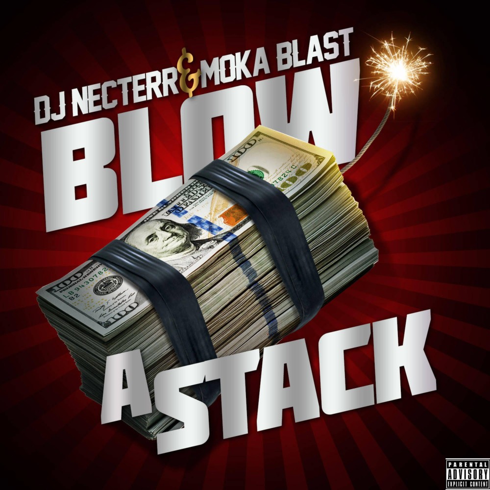 Blow A Stack (Explicit)