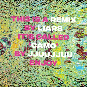 ดาวน์โหลดและฟังเพลง Camo (Liars Remix) พร้อมเนื้อเพลงจาก JJUUJJUU