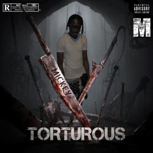 收聽MICKEY MUSIC的TORTUROUS歌詞歌曲
