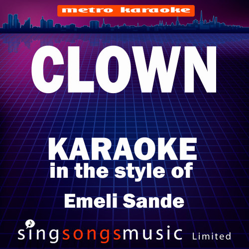 Clown (In the Style of Emeli Sande) [Karaoke Version] (Karaoke Version)