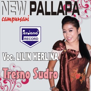 收聽Lilin Herlina的Tresno Sudro歌詞歌曲