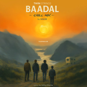 Twin Strings的專輯Baadal (Chill Mix)