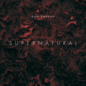 ดาวน์โหลดและฟังเพลง Supernatural(feat. Don Dardah) พร้อมเนื้อเพลงจาก 1414