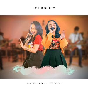Dengarkan Cidro 2 lagu dari Syahiba Saufa dengan lirik