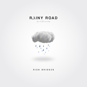 Rick Bridges的专辑Rainy road (from "SCENE #1")