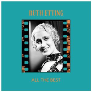 Ruth Etting的專輯All the Best