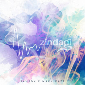 ดาวน์โหลดและฟังเพลง Zindagi พร้อมเนื้อเพลงจาก Sanjoy