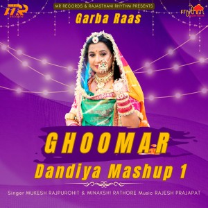 Listen to Ghoomar Dandiya Mashup 1 song with lyrics from Mukesh Rajpurohit