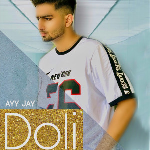 Album Doli from Ayy Jay