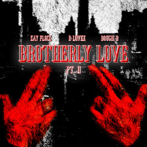 อัลบัม Brotherly Love (Pt. 2) ศิลปิน B-Lovee