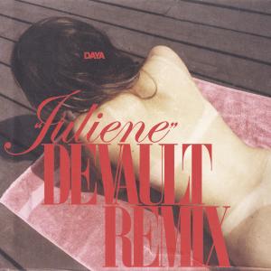 ดาวน์โหลดและฟังเพลง Juliene (Devault Remix) พร้อมเนื้อเพลงจาก Daya