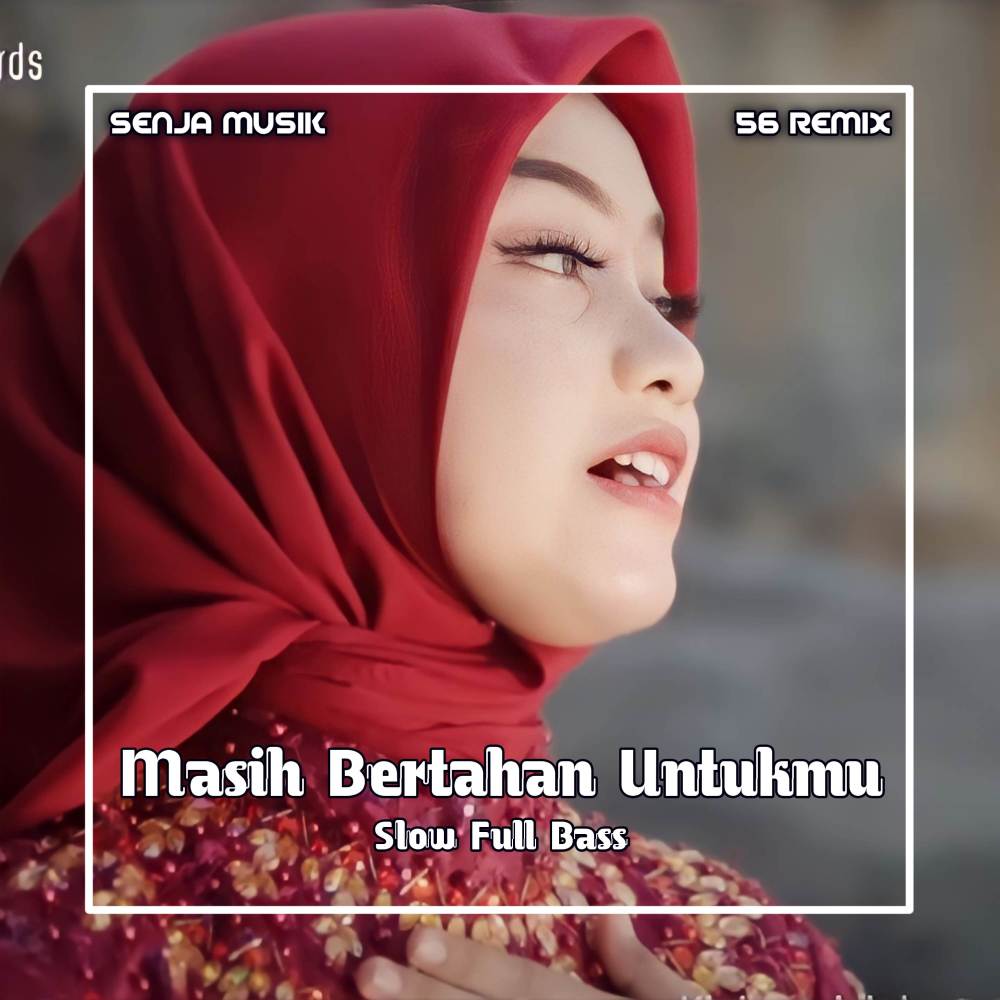 DJ Masih Bertahan Untukmu Slow Full Bass (Remix)