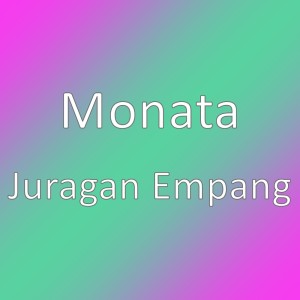 Album Juragan Empang oleh Monata