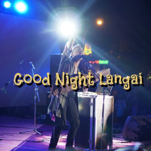 Gregorius Argo的专辑Good Night Langai