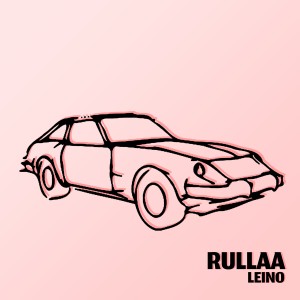 ดาวน์โหลดและฟังเพลง Rullaa พร้อมเนื้อเพลงจาก Leino