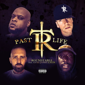 Roundtable的專輯Past Life (Explicit)