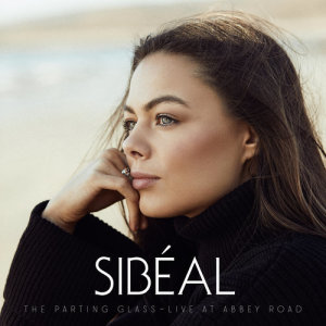 收聽Sibéal的The Parting Glass (Live At Abbey Road Studios)歌詞歌曲