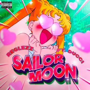อัลบัม Sailor Moon (Explicit) ศิลปิน Reglezz