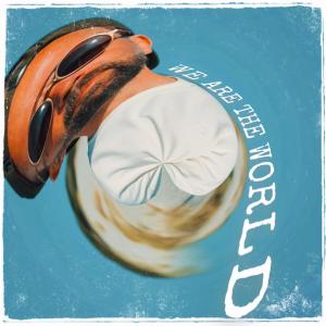 收聽Chris Black的WE ARE THE WORLD (Explicit)歌詞歌曲