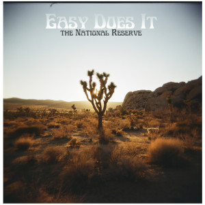 Album Easy Does It oleh The National Reserve