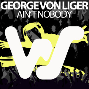 George Von Liger的專輯Ain´T Nobody