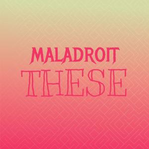 Album Maladroit These oleh Various