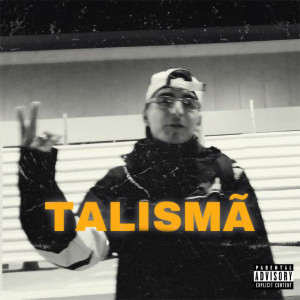 Listen to Talismã (Explicit) song with lyrics from Kell Mr •